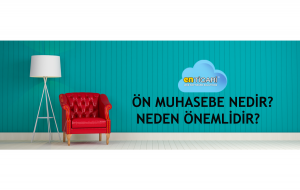 Ön Muhasebe Nedir? Neden Önemlidir?